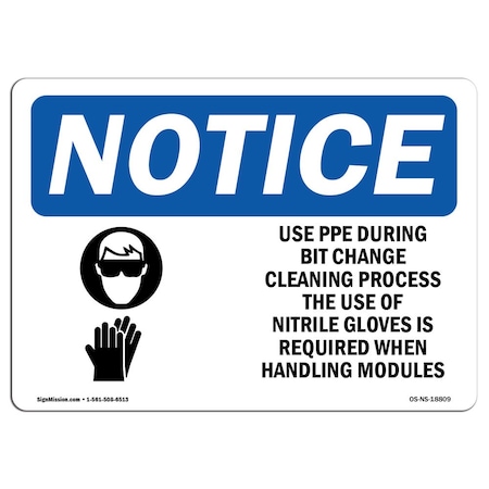 Signmission OSHA Sign, Use PPE During Bit Change Cleaning With, 18in X 12in Decal, 18" W, 12" H, Landscape OS-NS-D-1218-L-18809